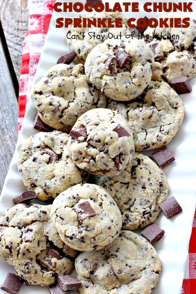 Chocolate Chunk Sprinkle Cookies | Can't Stay Out of the Kitchen | these outrageous #cookies are loaded with #chocolate chunks & chocolate #sprinkles. They use a #MrsFields #copycat cookie dough recipe so they're absolutely amazing. #dessert #tailgating