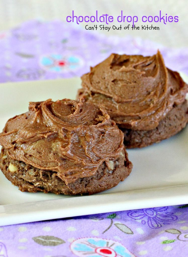 Chocolate Drop Cookies | Can't Stay Out of the Kitchen | my favorite #cookie when I was growing up. These scrumptious goodies taste like #brownies in cookie form! #chocolate #dessert
