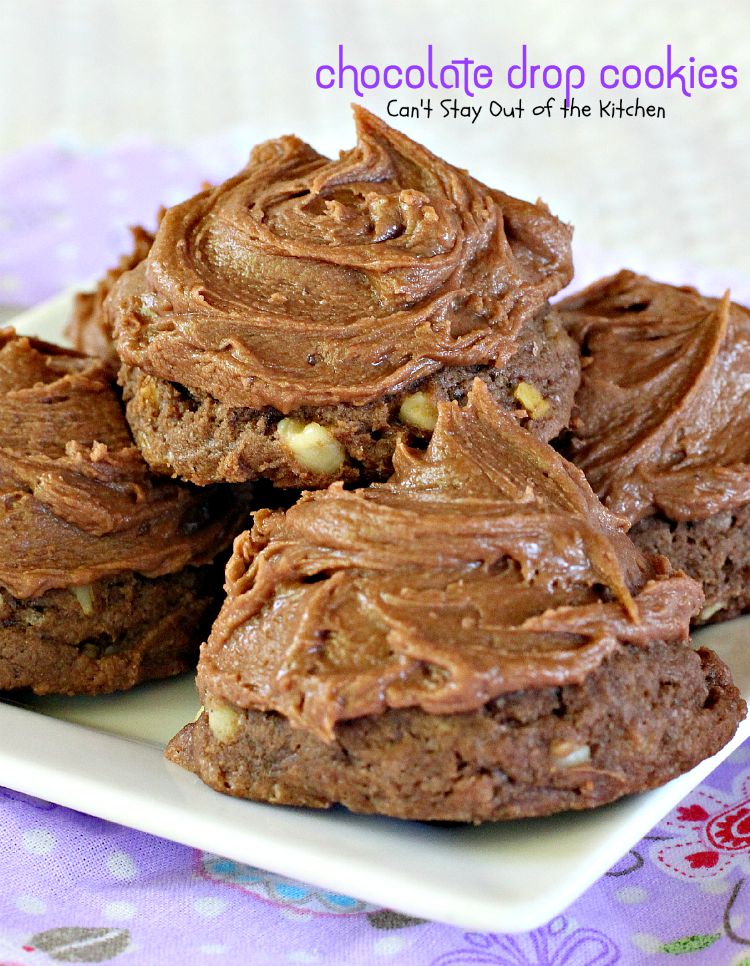 Chocolate Drop Cookies | Can't Stay Out of the Kitchen