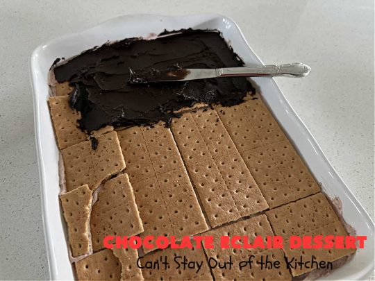 Chocolate Éclair Dessert | Can't Stay Out of the Kitchen | this easy #dessert uses only 5 ingredients & takes less than 10 minutes to whip up! It tastes heavenly--just like eating #chocolate #éclairs! It's perfect for company, family or #holiday dinners. You'll find yourself drooling over every bite. Everyone will want seconds with this luscious #ChocolateDessert! #ChocolatePudding #5IngredientRecipe #ChocolateÉclairs #ChocolateÉclairDessert