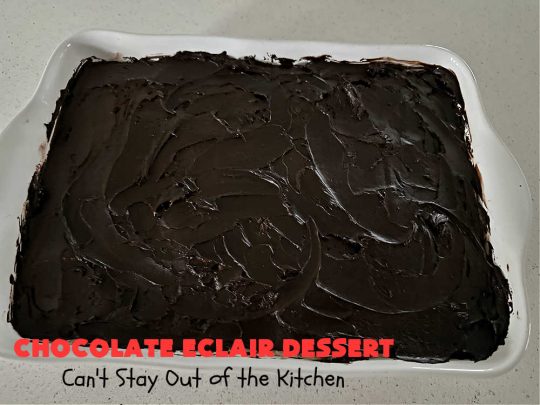 Chocolate Éclair Dessert | Can't Stay Out of the Kitchen | this easy #dessert uses only 5 ingredients & takes less than 10 minutes to whip up! It tastes heavenly--just like eating #chocolate #éclairs! It's perfect for company, family or #holiday dinners. You'll find yourself drooling over every bite. Everyone will want seconds with this luscious #ChocolateDessert! #ChocolatePudding #5IngredientRecipe #ChocolateÉclairs #ChocolateÉclairDessert