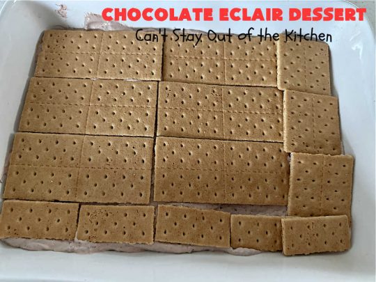 Chocolate Éclair Dessert | Can't Stay Out of the Kitchen | this easy #dessert uses only 5 ingredients & takes less than 10 minutes to whip up! It tastes heavenly--just like eating #chocolate #éclairs! It's perfect for company, family or #holiday dinners. You'll find yourself drooling over every bite. Everyone will want seconds with this luscious #ChocolateDessert! #ChocolatePudding #5IngredientRecipe #ChocolateÉclairs #ChocolateÉclairDessert