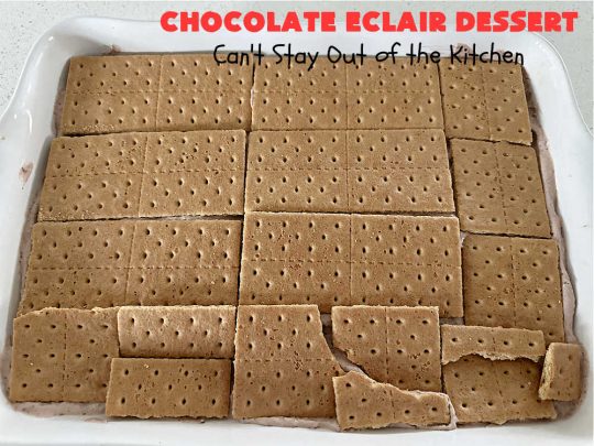 Chocolate Éclair Dessert | Can't Stay Out of the Kitchen | this easy #dessert uses only 5 ingredients & takes less than 10 minutes to whip up! It tastes heavenly--just like eating #chocolate #éclairs! It's perfect for company, family or #holiday dinners. You'll find yourself drooling over every bite. Everyone will want seconds with this luscious #ChocolateDessert! #ChocolatePudding #5IngredientRecipe #ChocolateÉclairs #ChocolateÉclairDessert