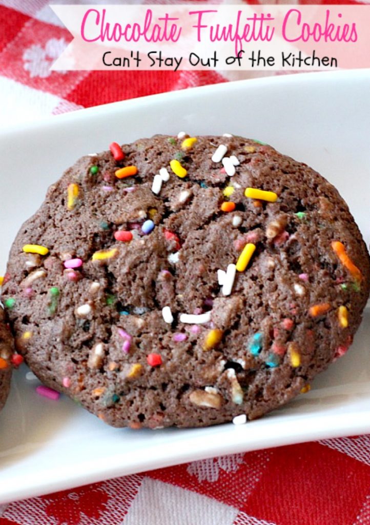 Chocolate Funfetti Cookies | Can't Stay Out of the Kitchen | spectacular #chocolate #cookies that start with a #cakemix and rainbow sprinkles. Quick, easy # delicious #dessert.