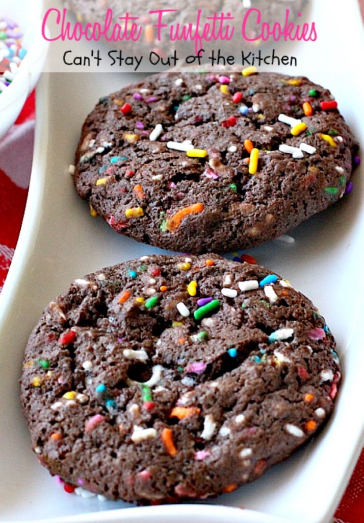 Chocolate Funfetti Cookies | Can't Stay Out of the Kitchen | spectacular #chocolate #cookies that start with a #cakemix and rainbow sprinkles. Quick, easy # delicious #dessert.