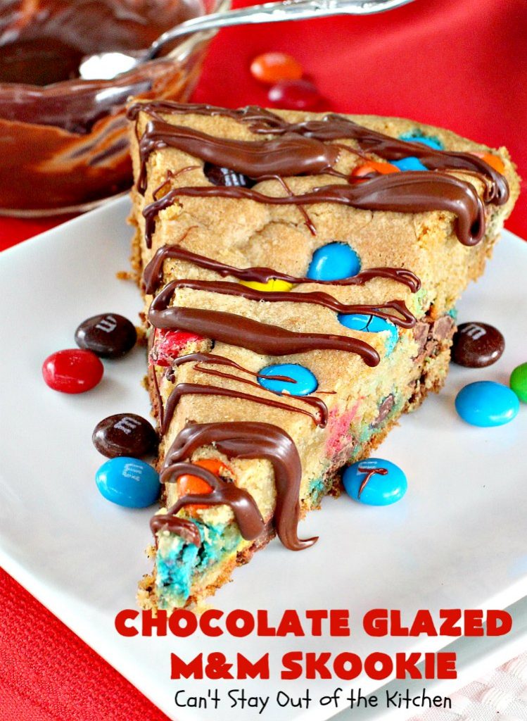 Chocolate Glazed M&M Skookie | Can't Stay Out of the Kitchen | this fantastic skillet #cookie is divine! #M&M cookie dough is glazed with a luscious #chocolate sauce. Perfect for #holidays like #ValentinesDay. #dessert