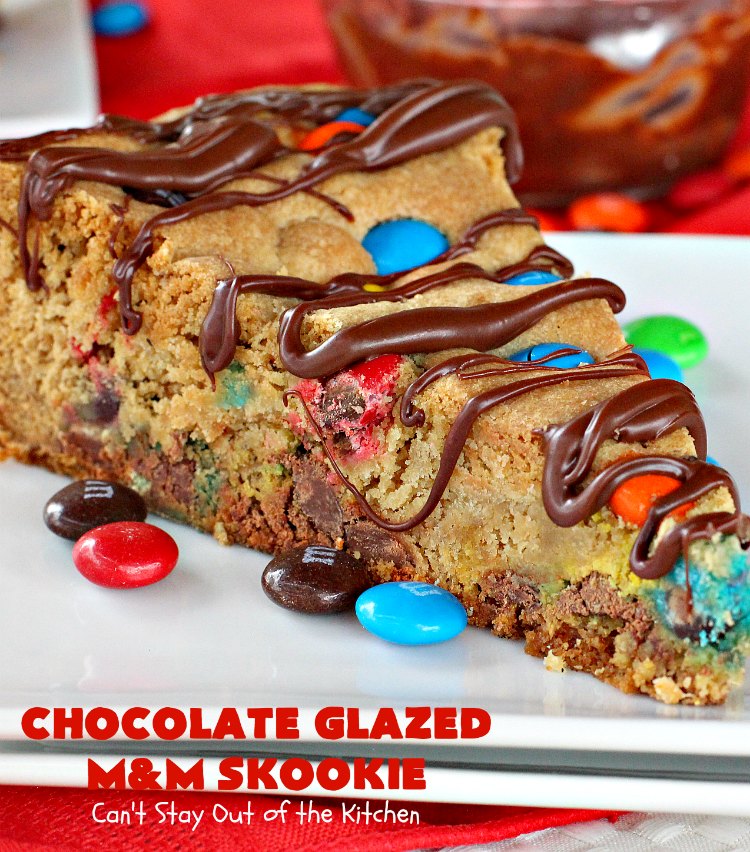Chocolate Glazed M&M Skookie | Can't Stay Out of the Kitchen | this fantastic skillet #cookie is divine! #M&M cookie dough is glazed with a luscious #chocolate sauce. Perfect for #holidays like #ValentinesDay. #dessert