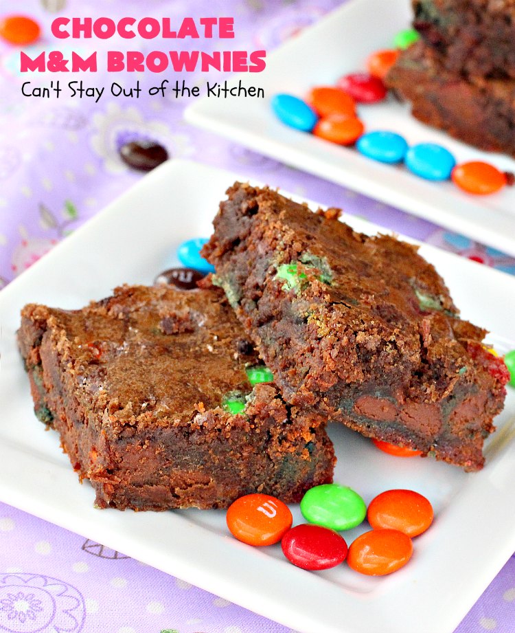 Chocolate M&M Brownies | Can't Stay Out of the Kitchen | these doubly delicious #brownies will have you drooling from the first bite. They're rich, decadent & filled with #MMs. Wonderful for #tailgating parties, potlucks or backyard BBQs. We enjoy them whenever we want a #ChocolateDessert! #dessert #MMDessert #FavoriteBrownieRecipe #BestBrownieRecipe