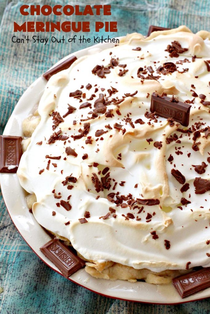 Chocolate Meringue Pie | Can't Stay Out of the Kitchen | this was my favorite #pie growing up. It's so mouthwatering & a spectacular #dessert for #Easter, #MothersDay or #FathersDay. It's a #chocolate lover's dream! Rich, decadent & heavenly! #ChocolatePie #ChocolateMeringuePie #Holiday #HolidayDessert #EasterDessert #FavoriteChocolatePie