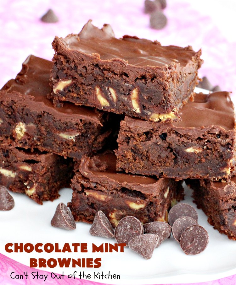 Chocolate Mint Brownies | Can't Stay Out of the Kitchen | these #brownies are sensational. They include dark-roasted #ChocolateMintChips. This #dessert will have you salivating from the first bite. Great for #tailgating parties, potlucks & #holidays. We couldn't get enough of this chocolatey delight! #chocolate #ChocolateDessert #HolidayDessert #SaintPatricksDay #ValentinesDay #brownie #ChristmasCookieExchange #Mint #FavoriteBrownieRecipe