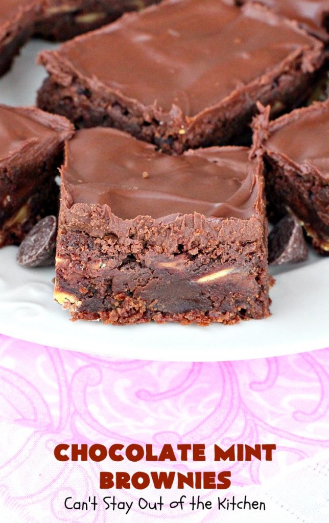 Chocolate Mint Brownies | Can't Stay Out of the Kitchen | these #brownies are sensational. They include dark-roasted #ChocolateMintChips. This #dessert will have you salivating from the first bite. Great for #tailgating parties, potlucks & #holidays. We couldn't get enough of this chocolatey delight! #chocolate #ChocolateDessert #HolidayDessert #SaintPatricksDay #ValentinesDay #brownie #ChristmasCookieExchange #Mint #FavoriteBrownieRecipe
