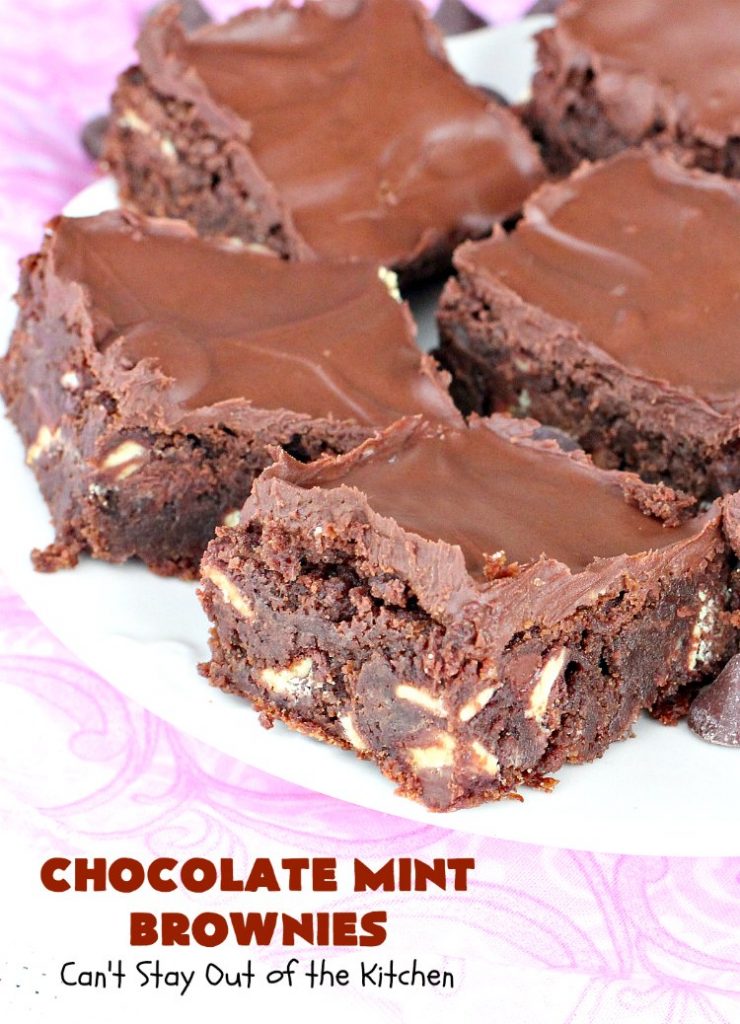 Chocolate Mint Brownies | Can't Stay Out of the Kitchen | these #brownies are sensational. They include dark-roasted #ChocolateMintChips. This #dessert will have you salivating from the first bite. Great for #tailgating parties, potlucks & #holidays. We couldn't get enough of this chocolatey delight! #chocolate #ChocolateDessert #HolidayDessert #SaintPatricksDay #ValentinesDay #brownie #ChristmasCookieExchange #Mint #FavoriteBrownieRecipe