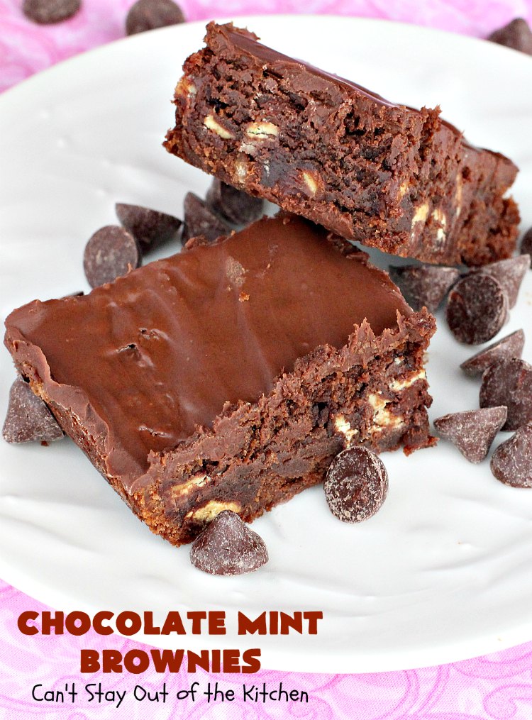 Chocolate Mint Brownies | Can't Stay Out of the Kitchen | these #brownies are sensational. They include dark-roasted #ChocolateMintChips. This #dessert will have you salivating from the first bite. Great for #tailgating parties, potlucks & #holidays. We couldn't get enough of this chocolatey delight! #chocolate #ChocolateDessert #HolidayDessert #SaintPatricksDay #ValentinesDay #brownie #ChristmasCookieExchange #Mint #FavoriteBrownieRecipe