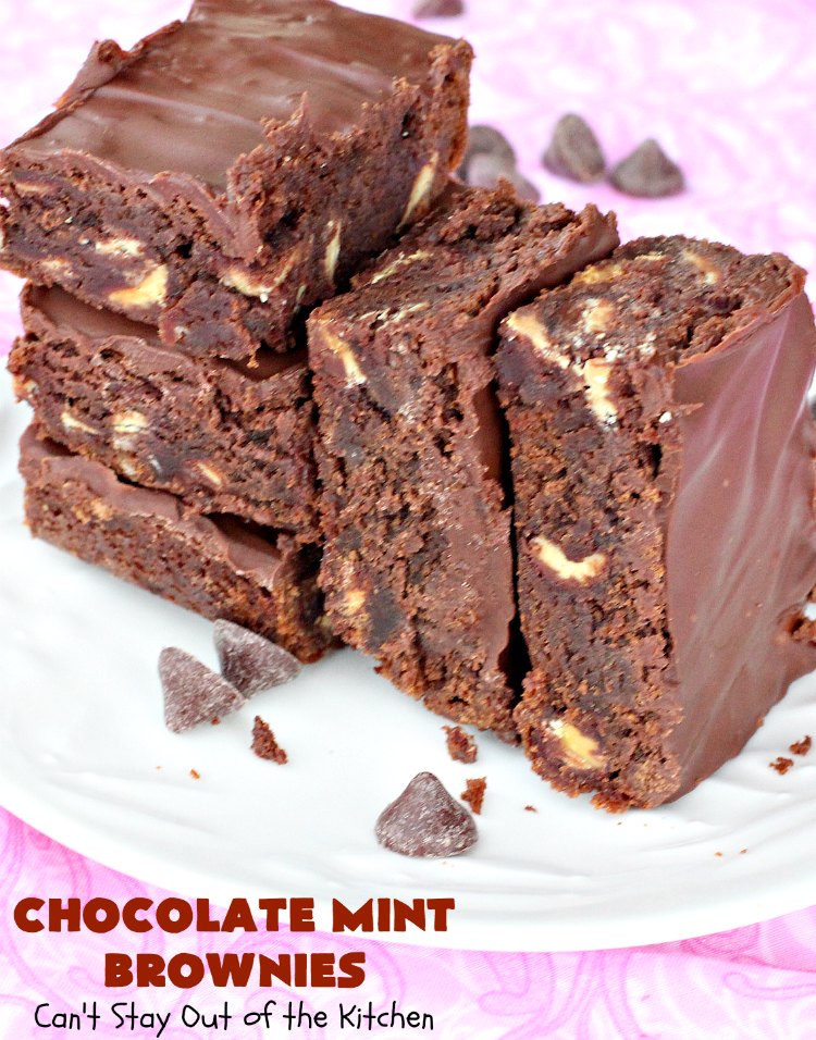 Chocolate Mint Brownies | Can't Stay Out of the Kitchen | these #brownies are sensational. They include dark-roasted #ChocolateMintChips. This #dessert will have you salivating from the first bite. Great for #tailgating parties, potlucks & #holidays. We couldn't get enough of this chocolatey delight! #chocolate #ChocolateDessert #HolidayDessert #SaintPatricksDay #ValentinesDay #brownie #ChristmasCookieExchange #Mint #FavoriteBrownieRecipe