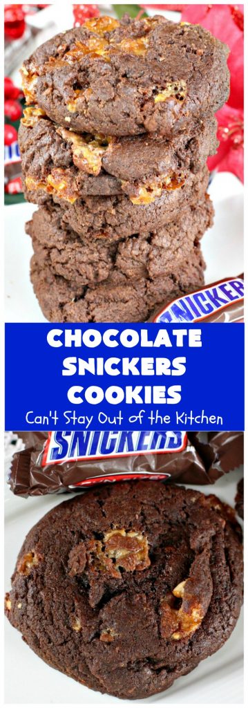 Chocolate Snickers Cookies | Can't Stay Out of the Kitchen | these #chocolate #cookies are fantastic. They're loaded with #SnickersBars so they're filled with #caramel nougat & #peanuts. Terrific for #tailgating or office parties, potlucks or #holiday baking & a #ChristmasCookie Exchange. #dessert #ChocolateDessert #SnickersDessert #HolidayDessert #Snickers #ChocolateSnickersCookies