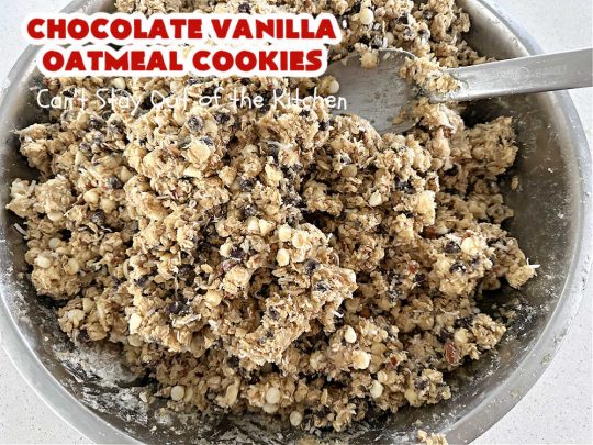 Chocolate Vanilla Oatmeal Cookies | Can't Stay Out of the Kitchen | these scrumptious #OatmealCookies include both #ChocolateChips & #VanillaChips along with #pecans, #oatmeal & #coconut. Indulge yourself with a dose of #chocolate for the #holidays, #tailgating parties, potlucks or any time you're looking for a sweet #dessert. #cookies #ChocolateVanilllaOatmealCookies