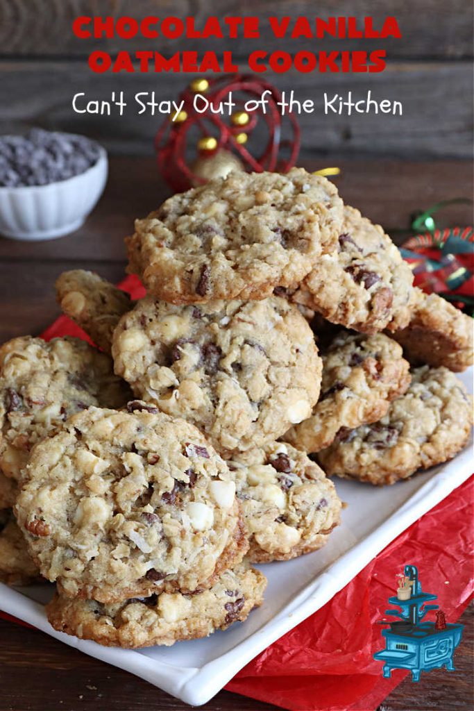 Chocolate Vanilla Oatmeal Cookies | Can't Stay Out of the Kitchen | these scrumptious #OatmealCookies include both #ChocolateChips & #VanillaChips along with #pecans, #oatmeal & #coconut. Indulge yourself with a dose of #chocolate for the #holidays, #tailgating parties, potlucks or any time you're looking for a sweet #dessert. #cookies #ChocolateVanilllaOatmealCookies