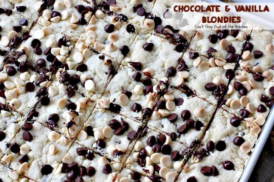 Chocolate and Vanilla Blondies | Can't Stay Out of the Kitchen | delicious #shortbread #cookies are filled with both #chocolate and vanilla chips. Amazing #dessert.