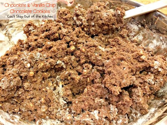 Chocolate and Vanilla Chip Chocolate Cookies | Can't Stay Out of the Kitchen | these amazing #chocolate #cookies are filled with both chocolate & #vanilla chips. Perfect 4 any occasion. #dessert