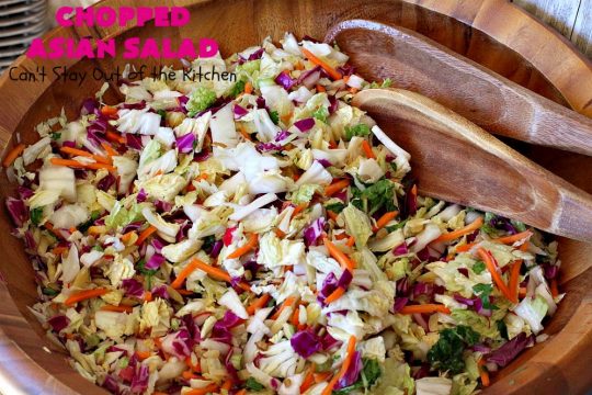 Chopped Asian Salad | Can't Stay Out of the Kitchen | this delightful #salad is fantastic. It's wonderful for company or #holidays. The homemade #SaladDressing is perfect for this #ChoppedSalad. It's also #healthy, #vegan, #LowCalorie, #GlutenFree & #CleanEating. #Asian #carrots #cabbage #AsianChoppedSalad