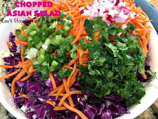 Chopped Asian Salad | Can't Stay Out of the Kitchen | this delightful #salad is fantastic. It's wonderful for company or #holidays. The homemade #SaladDressing is perfect for this #ChoppedSalad. It's also #healthy, #vegan, #LowCalorie, #GlutenFree & #CleanEating. #Asian #carrots #cabbage #AsianChoppedSalad