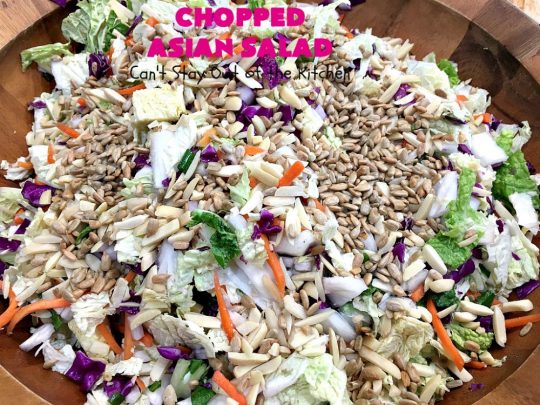 Chopped Asian Salad | Can't Stay Out of the Kitchen | this delightful #salad is fantastic. It's wonderful for company or #holidays. The homemade #SaladDressing is perfect for this #ChoppedSalad. It's also #healthy, #vegan, #LowCalorie, #GlutenFree & #CleanEating. #Asian #carrots #cabbage #AsianChoppedSalad