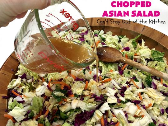Chopped Asian Salad | Can't Stay Out of the Kitchen | this delightful #salad is fantastic. It's wonderful for company or #holidays. The homemade #SaladDressing is perfect for this #ChoppedSalad. It's also #healthy, #vegan, #LowCalorie, #GlutenFree & #CleanEating. #Asian #carrots #cabbage #AsianChoppedSalad