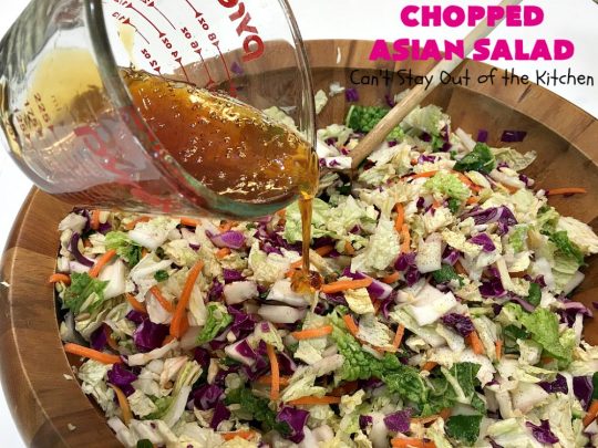 Chopped Asian Salad | Can't Stay Out of the Kitchen | this delightful #salad is fantastic. It's wonderful for company or #holidays. The homemade #SaladDressing is perfect for this #ChoppedSalad. It's also #healthy, #vegan, #LowCalorie, #GlutenFree & #CleanEating. #Asian #carrots #cabbage #AsianChoppedSalad