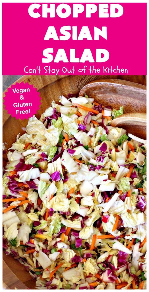Chopped Asian Salad | Can't Stay Out of the Kitchen | this delightful #salad is fantastic. It's wonderful for company or #holidays. The homemade #SaladDressing is perfect for this #ChoppedSalad. It's also #healthy, #vegan, #LowCalorie, #GlutenFree & #CleanEating. #Asian #carrots #cabbage #AsianChoppedSalad