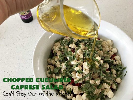 Chopped Cucumber Caprese Salad | Can't Stay Out of the Kitchen | this delightful #SugarFree #salad includes #tomatoes #MozzarellaPearls #FreshBasil and #EnglishCucumbers in a wonderful & easy-to-make #balsamic #SaladDressing. Wonderful for potlucks, company or #holiday dinners. #GlutenFree #caprese #CapreseSalad #ChoppedSalad #ChoppedCucumberCapreseSalad
