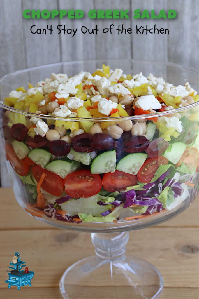 Chopped Greek Salad | Can't Stay Out of the Kitchen | this fantastic #GreekSalad #recipe includes #FetaCheese, #KalamataOlives, #MildPepperRings, #chickpeas, #tomatoes & #cucumber in a delicious & easy homemade #GreekSaladDressing. Fantastic for company or #holiday dinners. #GlutenFree #salad #ChoppedGreekSalad
