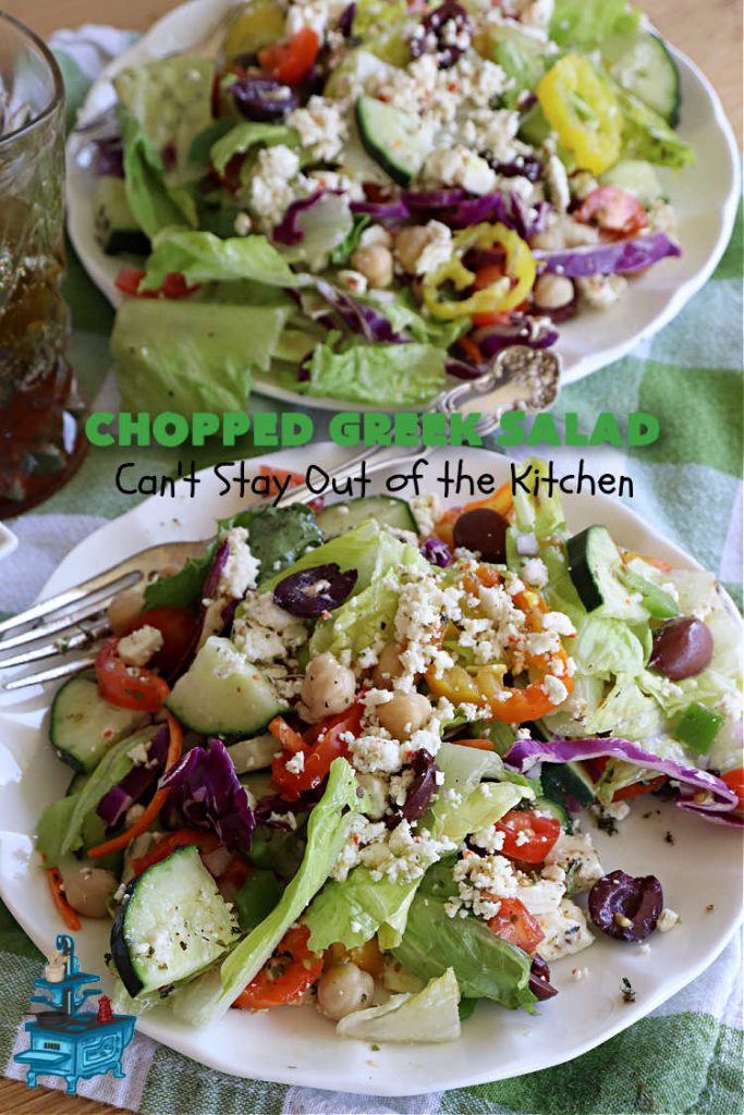 Chopped Greek Salad | Can't Stay Out of the Kitchen | this fantastic #GreekSalad #recipe includes #FetaCheese, #KalamataOlives, #MildPepperRings, #chickpeas, #tomatoes & #cucumber in a delicious & easy homemade #GreekSaladDressing. Fantastic for company or #holiday dinners. #GlutenFree #salad #ChoppedGreekSalad