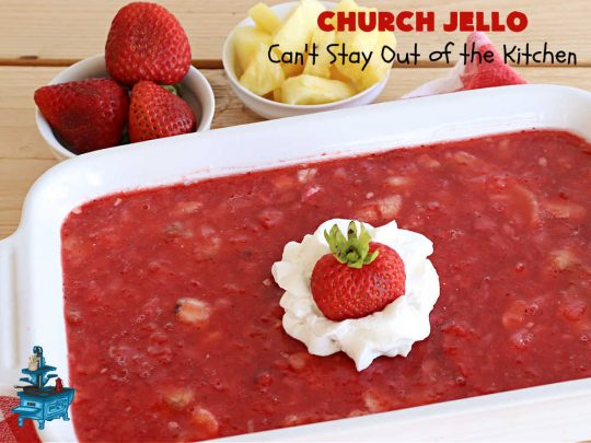 Church Jello | Can't Stay Out of the Kitchen | this lovely #CongealedSalad uses only 4 ingredients! It's so easy to toss together and everyone always loves it. Great for #holiday picnics, potlucks & #BackyardBarbecues. #strawberries #bananas #pineapple #JellO #GlutenFree #StrawberryJello #FruitSalad #ChurchJello