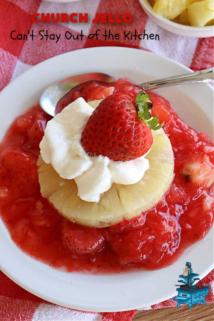 Church Jello | Can't Stay Out of the Kitchen | this lovely #CongealedSalad uses only 4 ingredients! It's so easy to toss together and everyone always loves it. Great for #holiday picnics, potlucks & #BackyardBarbecues. #strawberries #bananas #pineapple #JellO #GlutenFree #StrawberryJello #FruitSalad #ChurchJello