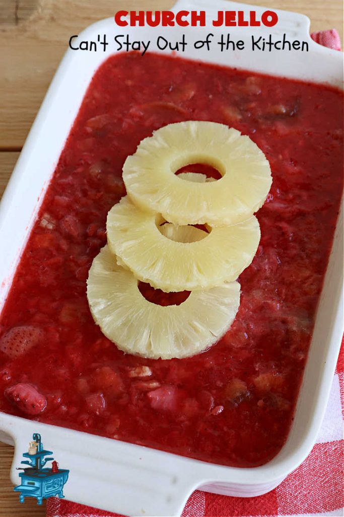 Church Jello | Can't Stay Out of the Kitchen | this lovely #CongealedSalad uses only 4 ingredients! It's so easy to toss together and everyone always loves it. Great for #holiday picnics, potlucks & #BackyardBarbecues. #strawberries #bananas #pineapple #JellO #GlutenFree #StrawberryJello #FruitSalad #ChurchJello