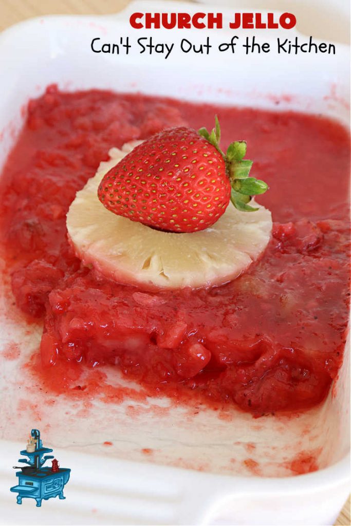 Church Jello | Can't Stay Out of the Kitchen | this lovely #CongealedSalad uses only 4 ingredients! It's so easy to toss together and everyone always loves it. Great for #holiday picnics, potlucks & #BackyardBarbecues. #strawberries #bananas #pineapple #JellO #GlutenFree #StrawberryJello #FruitSalad #ChurchJello