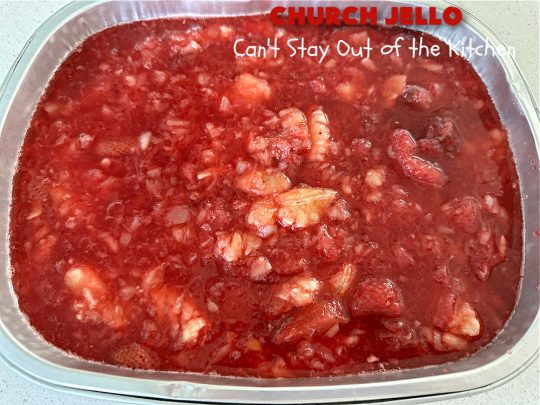Church Jello | Can't Stay Out of the Kitchen | this lovely #CongealedSalad uses only 4 ingredients! It's so easy to toss together and everyone always loves it. Great for #holiday picnics, potlucks & #BackyardBarbecues. #strawberries #bananas #pineapple #JellO #GlutenFree #StrawberryJello #FruitSalad #ChurchJello