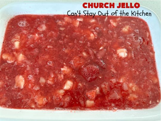 Church Jello | Can't Stay Out of the Kitchen | this lovely #CongealedSalad uses only 4 ingredients! It's so easy to toss together and everyone always loves it. Great for #holiday picnics, potlucks & #BackyardBarbecues. #strawberries #bananas #pineapple #JellO #GlutenFree #StrawberryJello #FruitSalad #ChurchJello