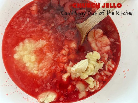 Church Jello | Can't Stay Out of the Kitchen | this lovely #CongealedSalad uses only 4 ingredients! It's so easy to toss together and everyone always loves it. Great for #holiday picnics, potlucks & #BackyardBarbecues. #strawberries #bananas #pineapple #JellO #GlutenFree #StrawberryJello #FruitSalad #ChurchJello