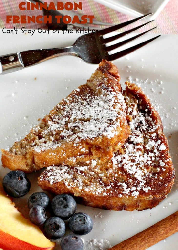 Cinnabon French Toast | Can't Stay Out of the Kitchen | This fantastic #FrenchToast tastes like eating #CinnamonRolls since it's made with #CinnabonBread. It's a quick & easy #breakfast #recipe that will have you drooling from the first bite. Great for #holidays. #HolidayBreakfast #CinnabonFrenchToast #Cinnabon #KidFriendly #ThanksgivingBreakfast #ChristmasBreakfast #NewYearsBreakfast #FavoriteFrenchToast #cinnamon