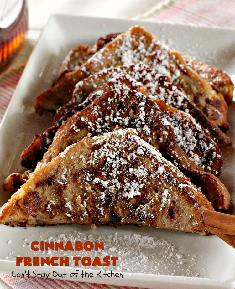Cinnabon French Toast | Can't Stay Out of the Kitchen | This fantastic #FrenchToast tastes like eating #CinnamonRolls since it's made with #CinnabonBread. It's a quick & easy #breakfast #recipe that will have you drooling from the first bite. Great for #holidays. #HolidayBreakfast #CinnabonFrenchToast #Cinnabon #KidFriendly #ThanksgivingBreakfast #ChristmasBreakfast #NewYearsBreakfast #FavoriteFrenchToast #cinnamon