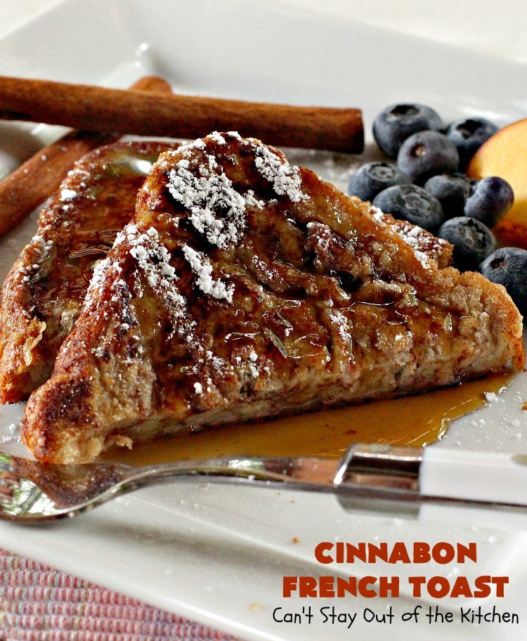 Cinnabon French Toast | Can't Stay Out of the Kitchen | This fantastic #FrenchToast tastes like eating #CinnamonRolls since it's made with #CinnabonBread. It's a quick & easy #breakfast #recipe that will have you drooling from the first bite. Great for #holidays. #HolidayBreakfast #CinnabonFrenchToast #Cinnabon #KidFriendly #ThanksgivingBreakfast #ChristmasBreakfast #NewYearsBreakfast #FavoriteFrenchToast #cinnamon