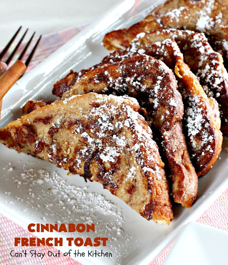 Cinnabon French Toast | Can't Stay Out of the Kitchen | This fantastic #FrenchToast tastes like eating #CinnamonRolls since it's made with #CinnabonBread. It's a quick & easy #breakfast #recipe that will have you drooling from the first bite. Great for #holidays. #HolidayBreakfast #CinnabonFrenchToast #Cinnabon #KidFriendly #ThanksgivingBreakfast #ChristmasBreakfast #NewYearsBreakfast #FavoriteFrenchToast #cinnamon