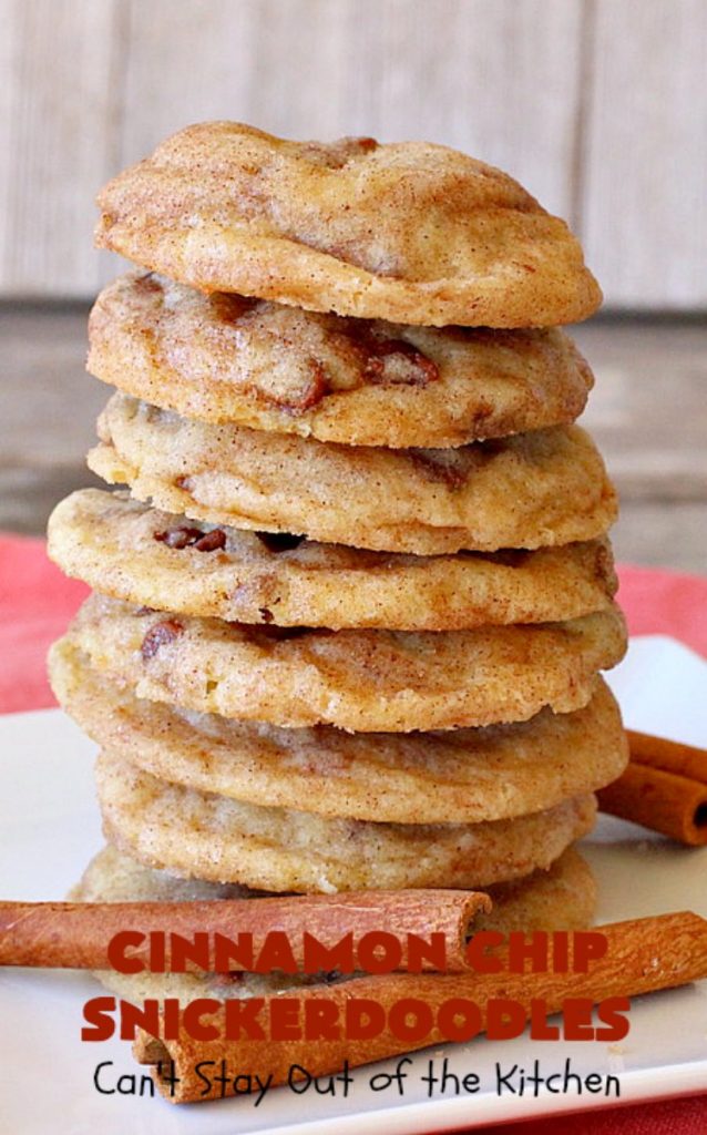 Cinnamon Chip Snickerdoodles | Can't Stay Out of the Kitchen | Triple the #cinnamon flavor with these amazing #cookies. Rich, sweet, decadent & oh, so heavenly. #dessert #Snickerdoodles #CinnamonDessert #CinnamonChips #CinnamonChipSnickerdoodles #Tailgating #CinnamonCookies 