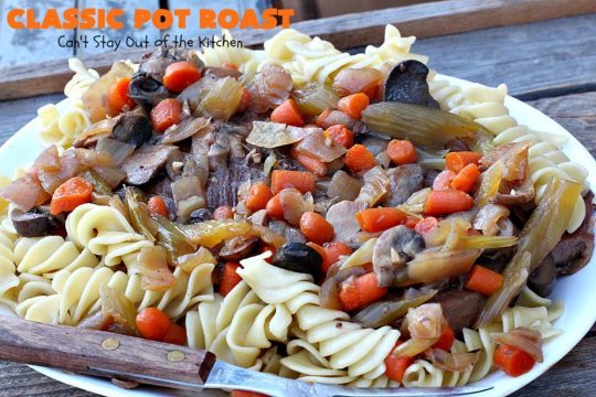 Classic Pot Roast | Can't Stay Out of the Kitchen | this fantastic #slowcooker #potroast is perfect for cold, dreary & drab winter days. It's a hearty, comforting & satisfying meal that will warm you up pronto! Every bite is succulent & mouthwatering. #beef #pasta #carrots #companymaindish #roastbeef #RoastBeefDinner