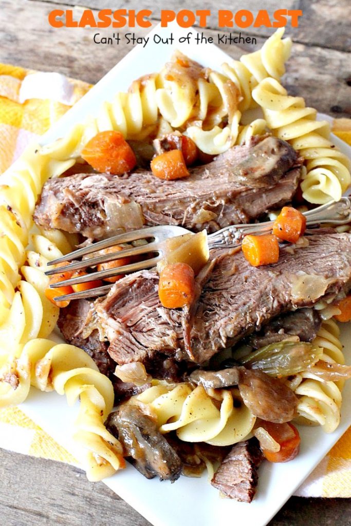 Classic Pot Roast | Can't Stay Out of the Kitchen | this fantastic #slowcooker #potroast is perfect for cold, dreary & drab winter days. It's a hearty, comforting & satisfying meal that will warm you up pronto! Every bite is succulent & mouthwatering. #beef #pasta #carrots #companymaindish #roastbeef #RoastBeefDinner