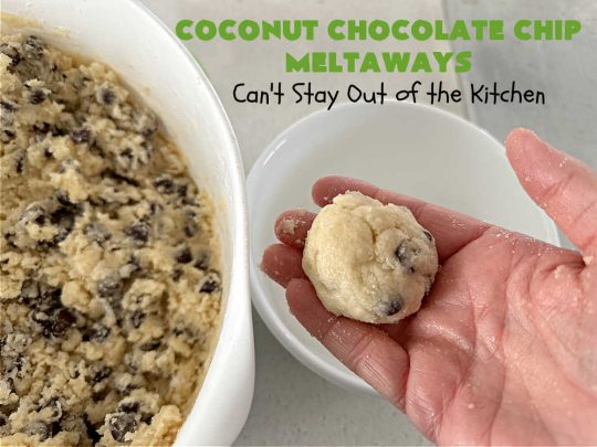 Coconut Chocolate Chip Cookies | Can't Stay Out of the Kitchen | these #cookies are heavenly! Every bite is loaded with #coconut & #ChocolateChips which provides such a luscious, irresistible flavor you won't be able to stop eating them! This scrumptious, drool-worthy #dessert is terrific for #tailgating parties, potlucks or #holiday parties. #chocolate #ChocolateDessert #CoconutDessert #CoconutChocolateChipMeltaways