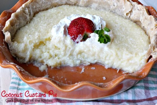 Coconut Custard Pie | Can't Stay Out of the Kitchen | favorite #pie recipe from my Mom. This pie is heavenly. #coconut #dessert