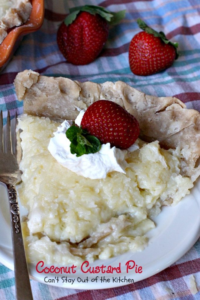 Coconut Custard Pie | Can't Stay Out of the Kitchen | favorite #pie recipe from my Mom. This pie is heavenly. #coconut #dessert