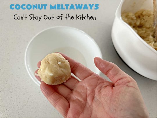 Coconut Meltaways | Can't Stay Out of the Kitchen | If you're a #coconut lover, you'll rave over these rich, decadent #SugarCookies. These #MeltInYourMouthCookies include #coconut and #VanillaChips & simply dissolve in your mouth. Perfect for #tailgating parties or potlucks. These #cookies are irresistible. Your family will love them. #dessert #Coconut Dessert #CoconutMeltaways